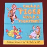 Could a Tiger Walk a Tightrope?