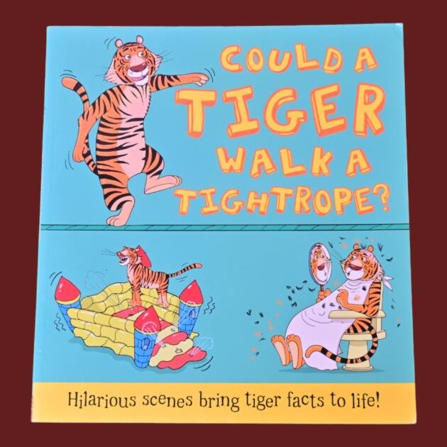 Could a Tiger Walk a Tightrope?