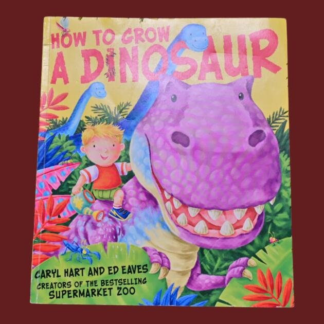 How to Grow A Dinosaur