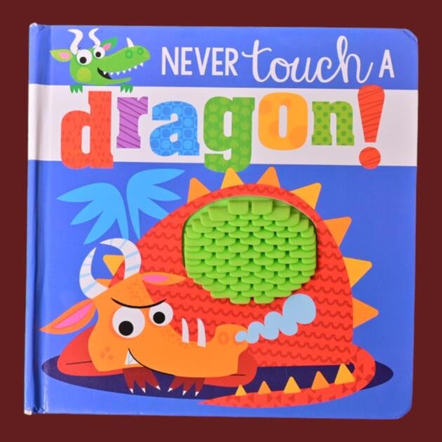 Never Touch a Dragon