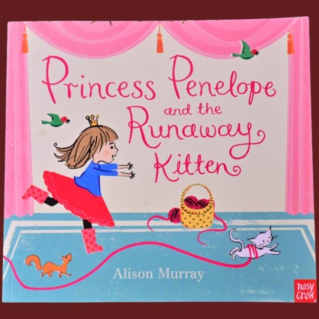 Princess Penelope and the Runaway Kitten