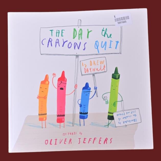 The Day the Crayons Quit