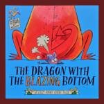 The Dragon with the Blazing Bottom