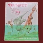 Trumpet The Little Elephant with a Big Temper