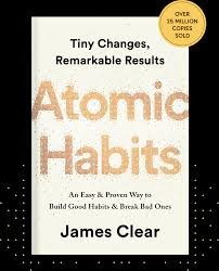 Atomic Habits: An Easy & Proven Way to Build Good Habits & Break Bad Ones