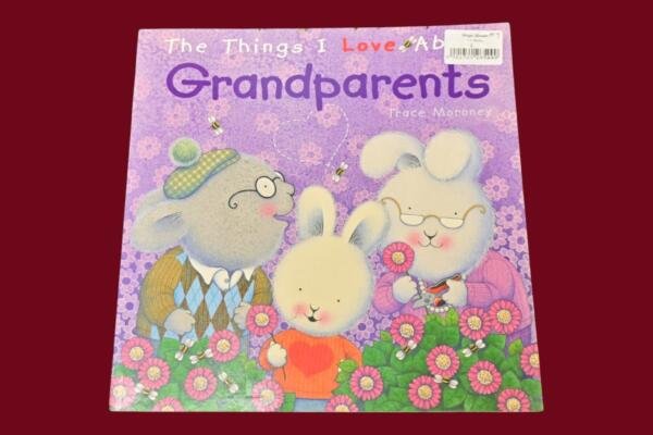 The Things I Love About Grandparents