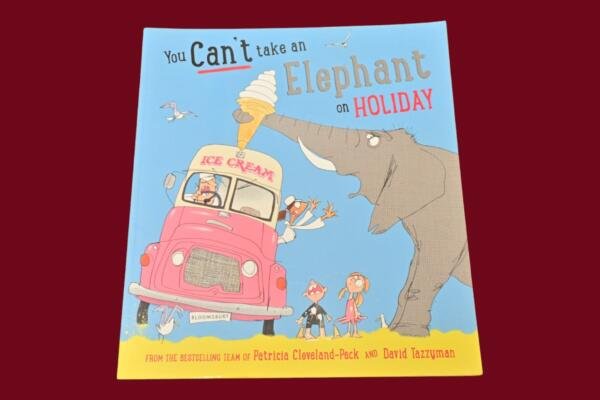 You Can't Take an Elephant on Holiday