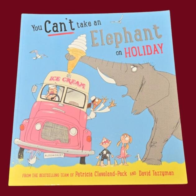 You Can't Take an Elephant on Holiday