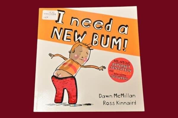 I Need a New Bum!