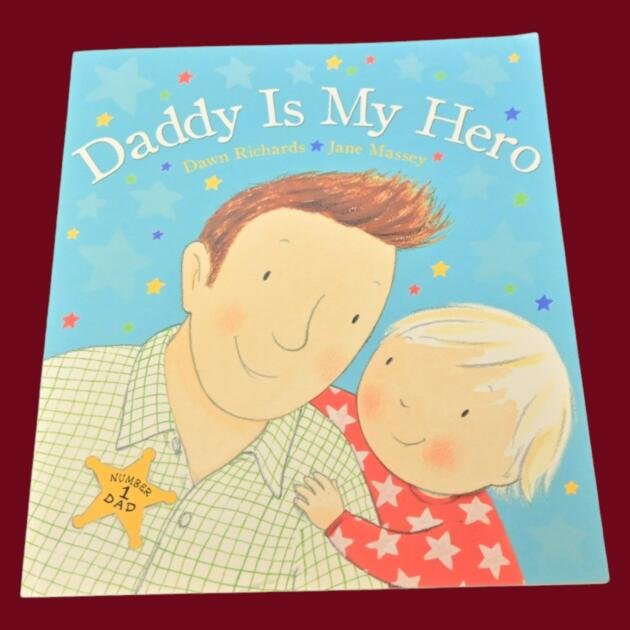 Daddy Is My Hero